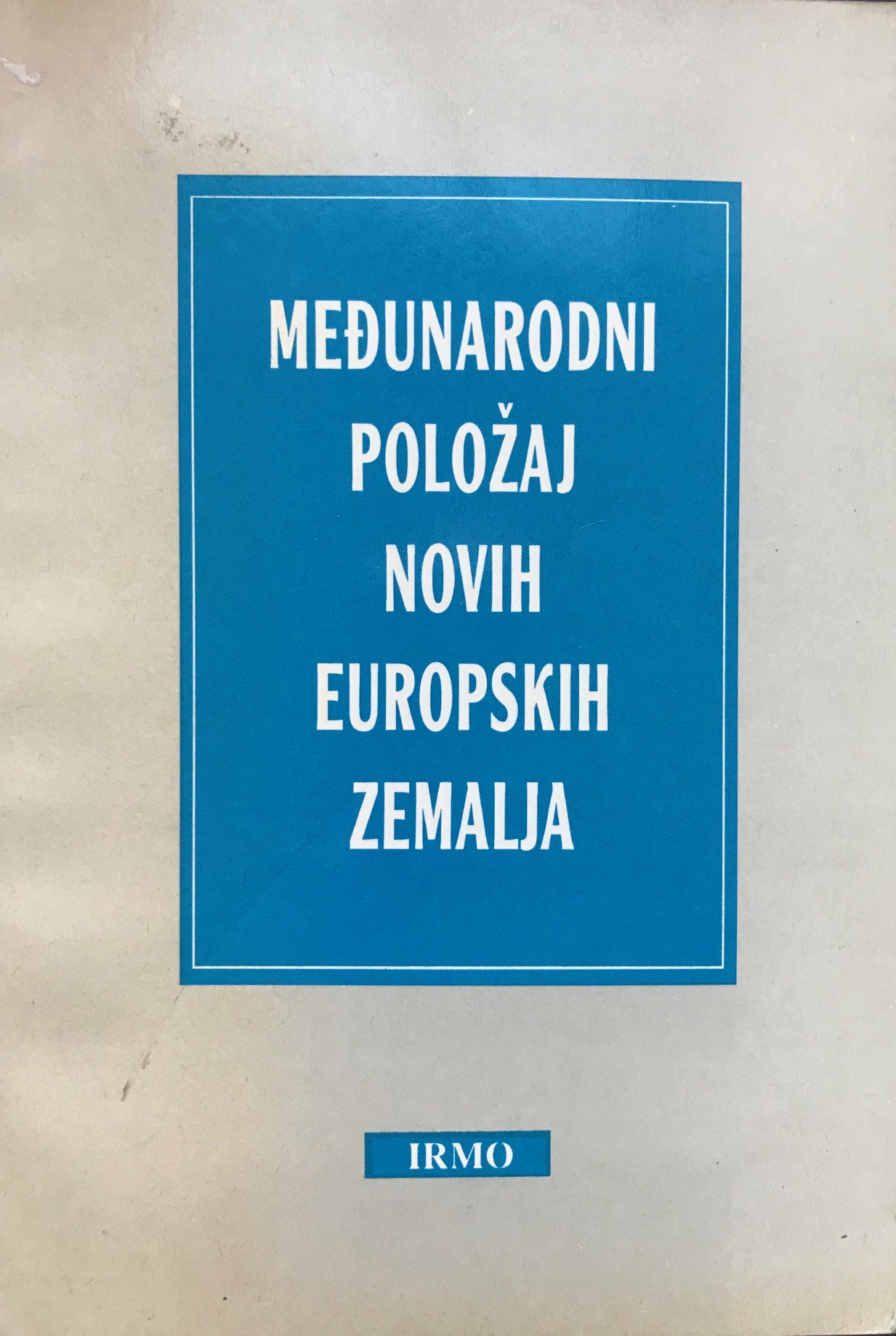 Međunarodni položaj novih europskih zemalja