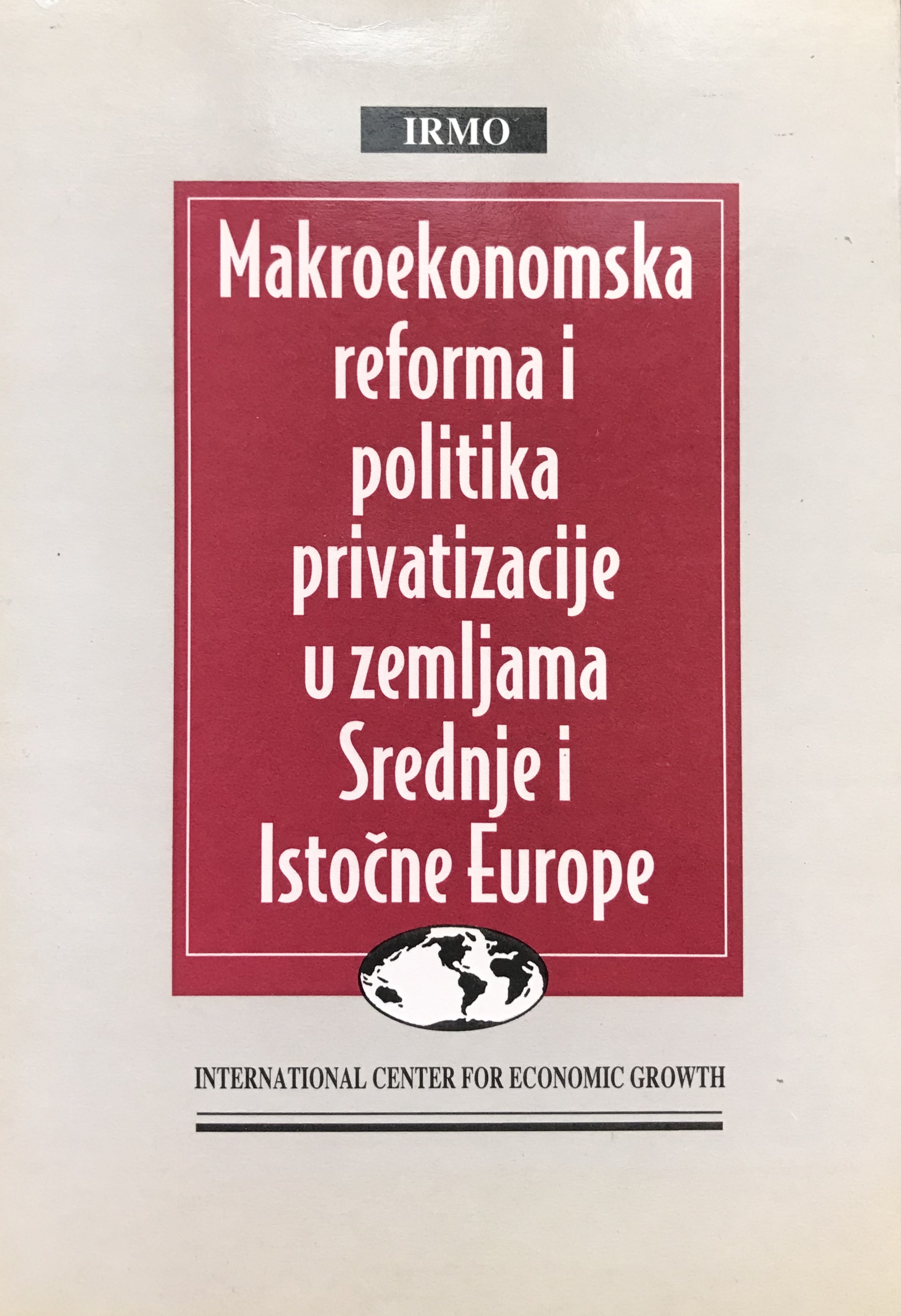 Makroekonomska reforma i politika privatizacije u Srednjoj i Istočnoj Europi