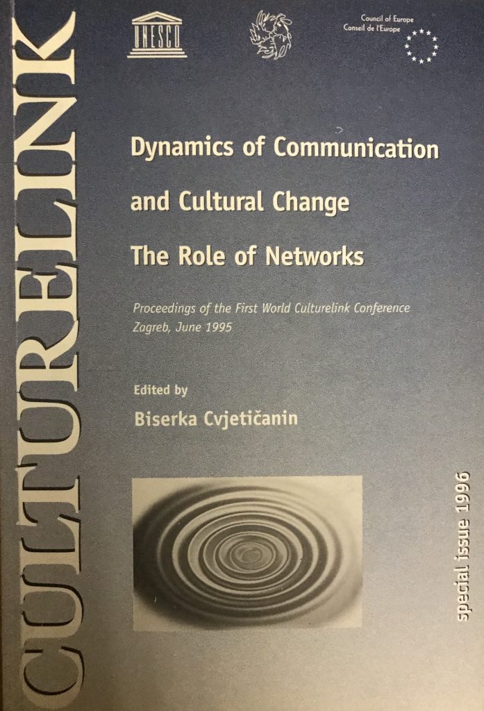 Dynamics of Communication and Cultural Change: the Role of Networks: Proceedings of the First World Culturelink Conference