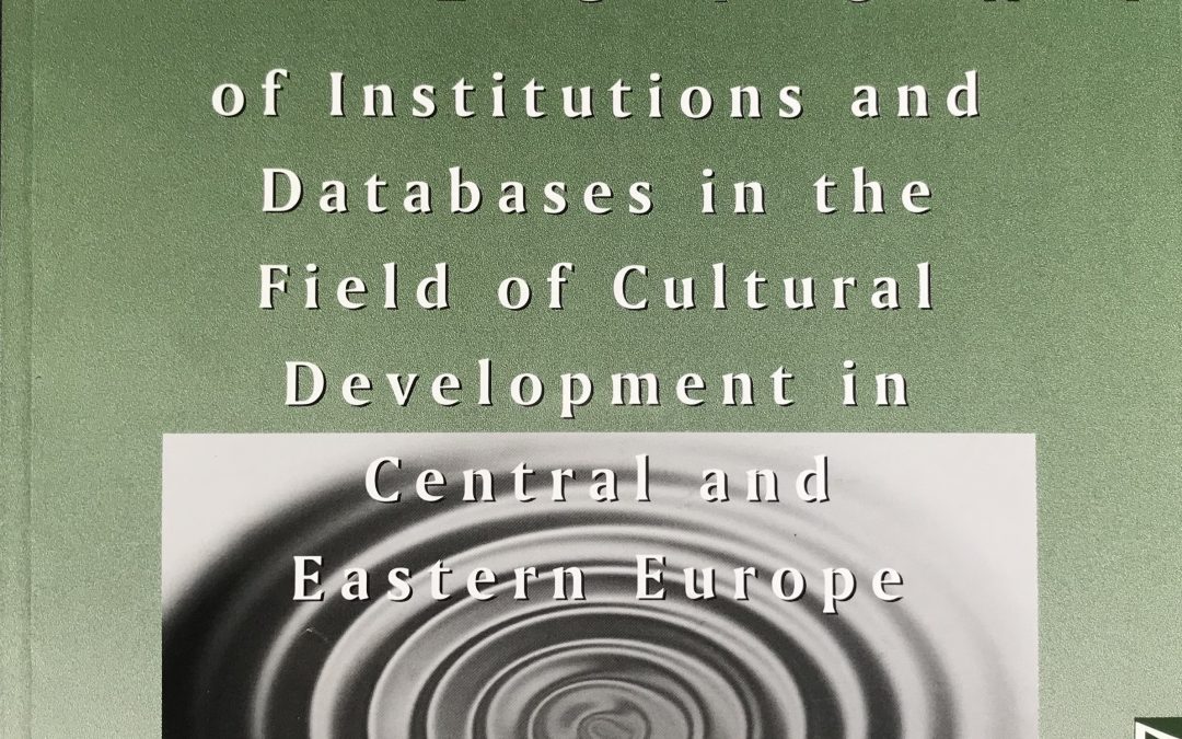 Directory of institutions and databases in the field of cultural development in Central and Eastern Europe: 1996/97 edition