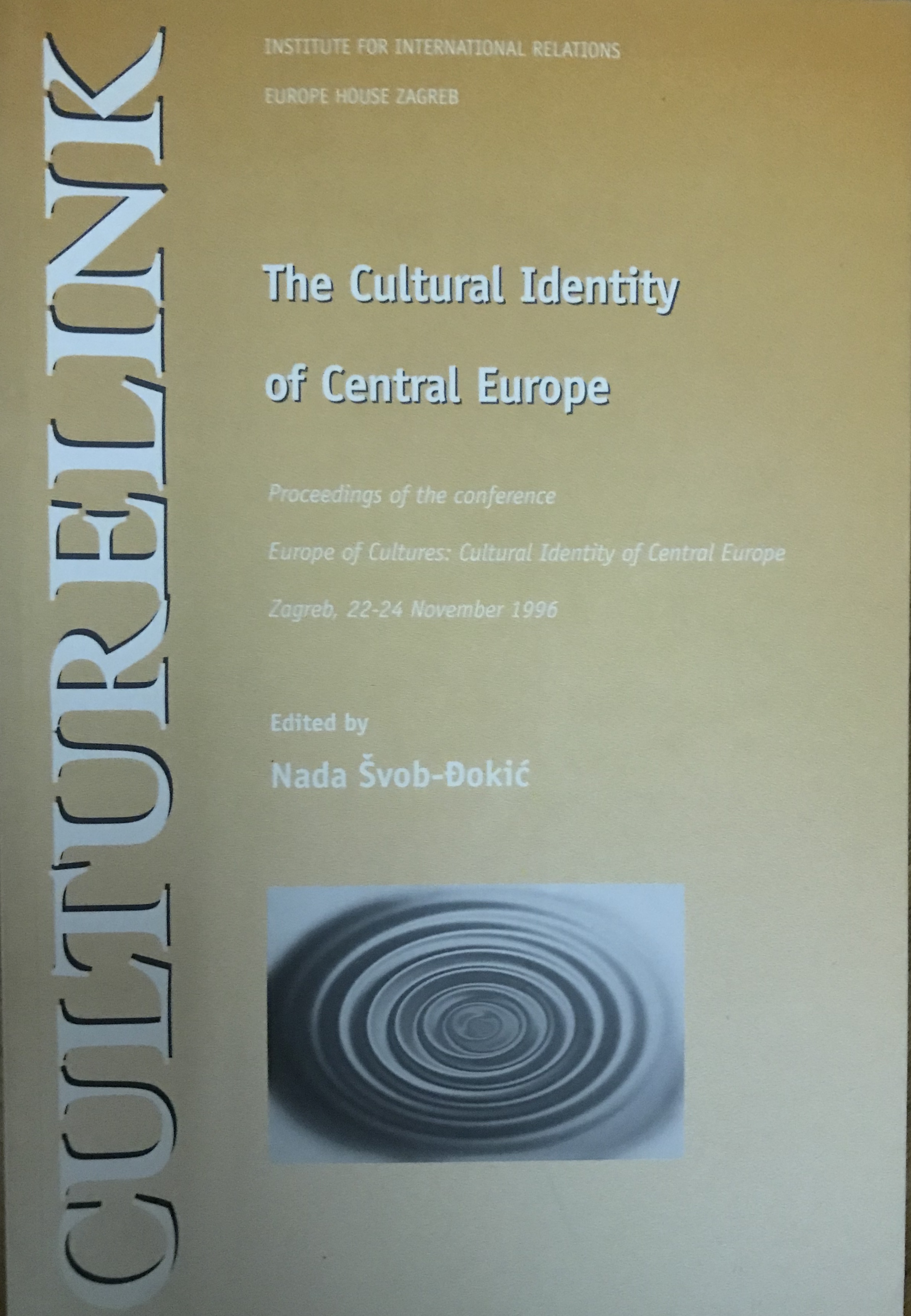 The Cultural identity of Central Europe: Proceedings of the Conference Europe of Cultures