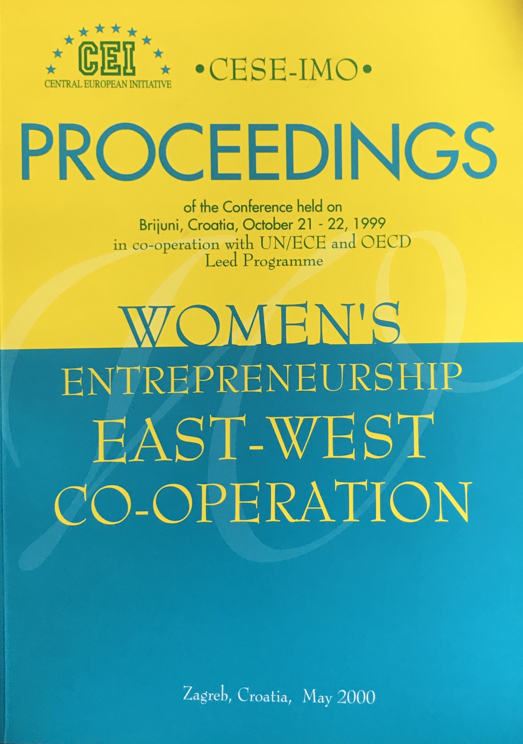 Proceedings of the conference Women’s Entrepreneurship East-West Cooperation: Brijuni, October 21-22, 1999