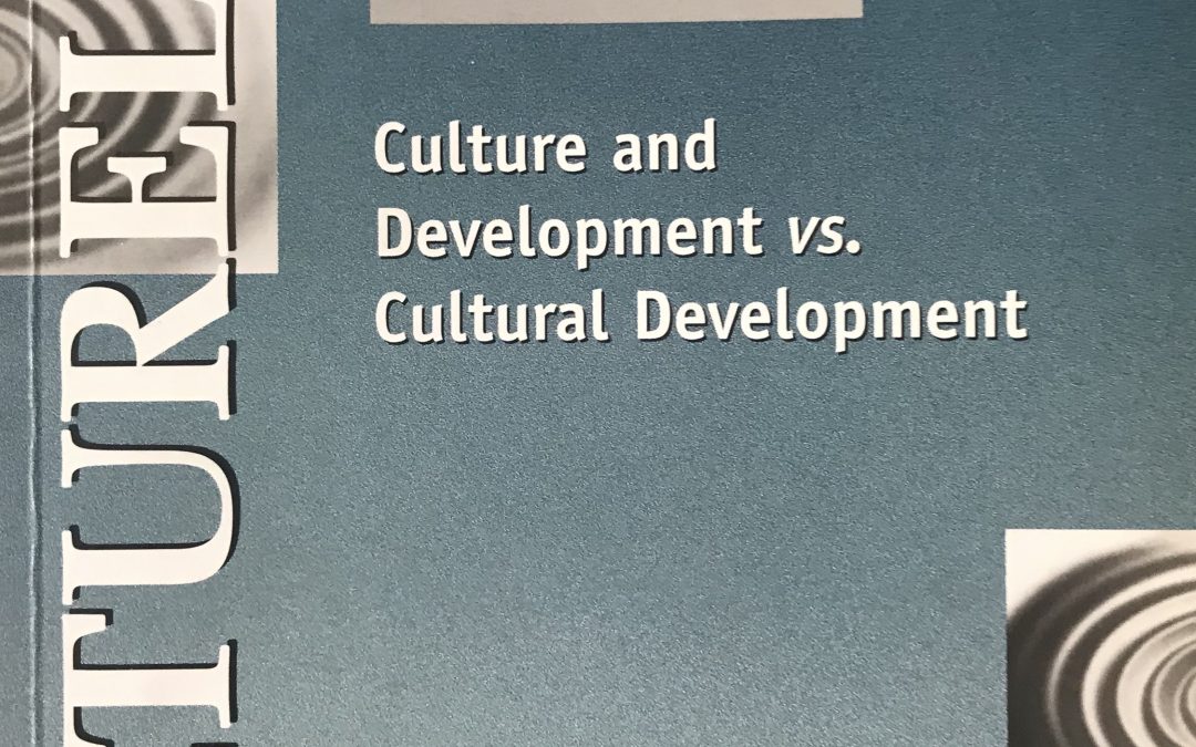 Culture and development vs. cultural development