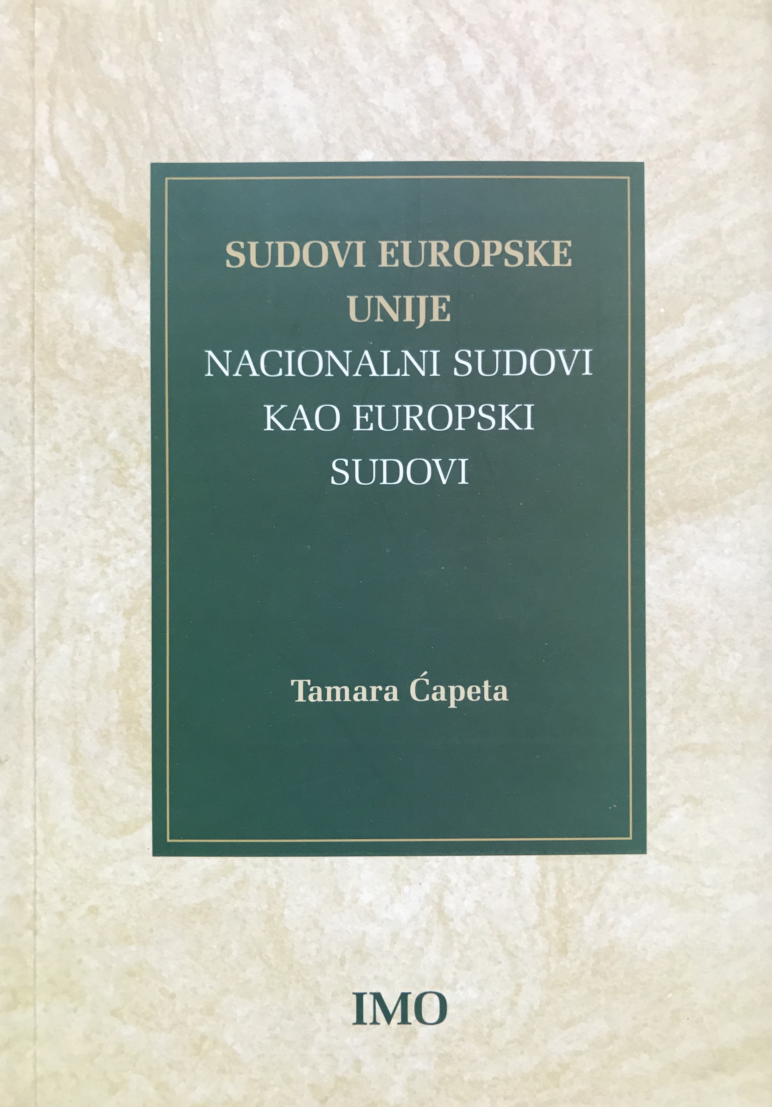 Sudovi Europske unije: nacionalni sudovi kao europski sudovi