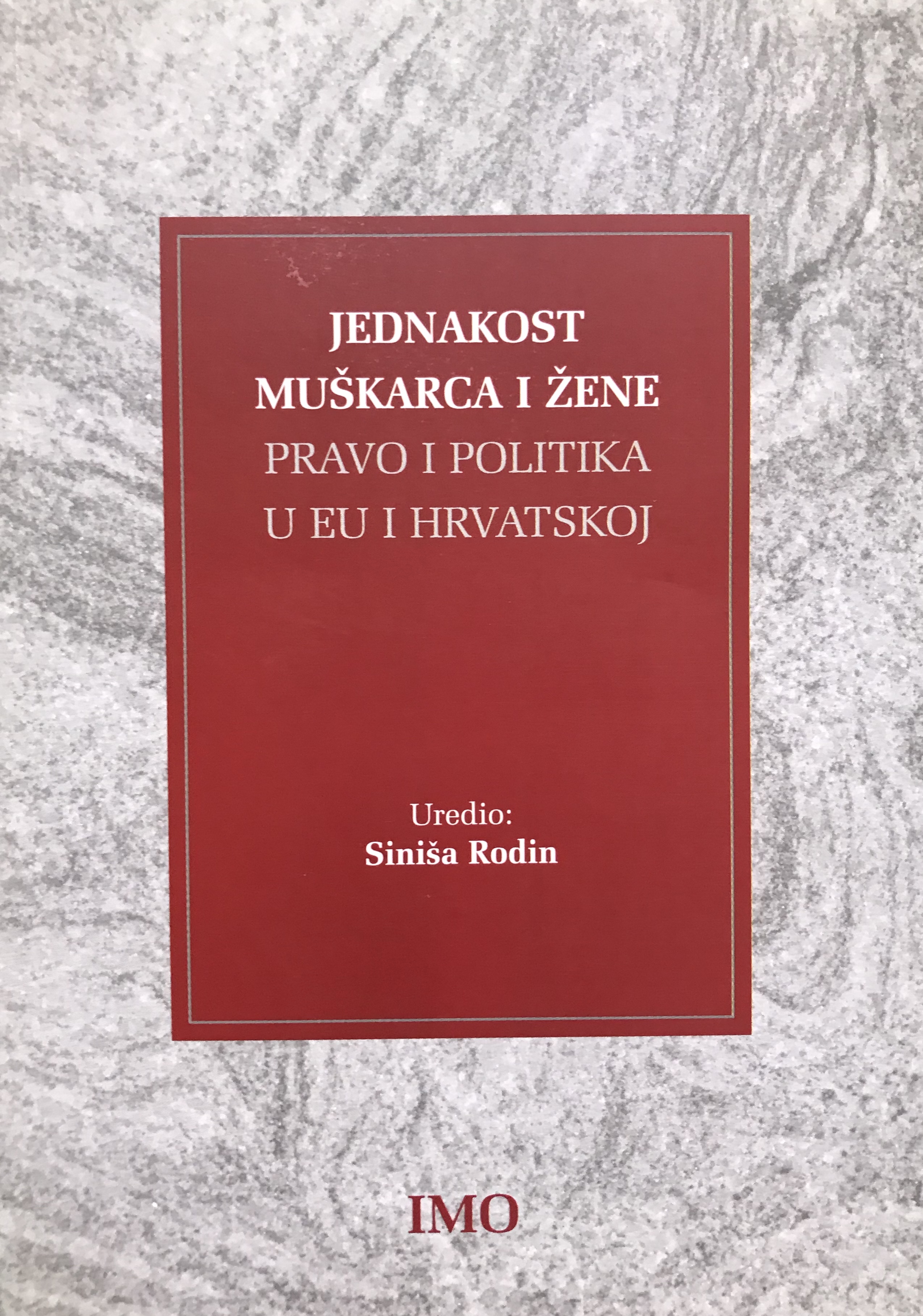 Jednakost muškarca i žene: pravo i politika u EU i Hrvatskoj