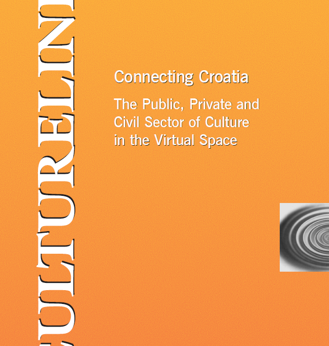 Connecting Croatia – the public, private and civil sector of culture in the virtual space