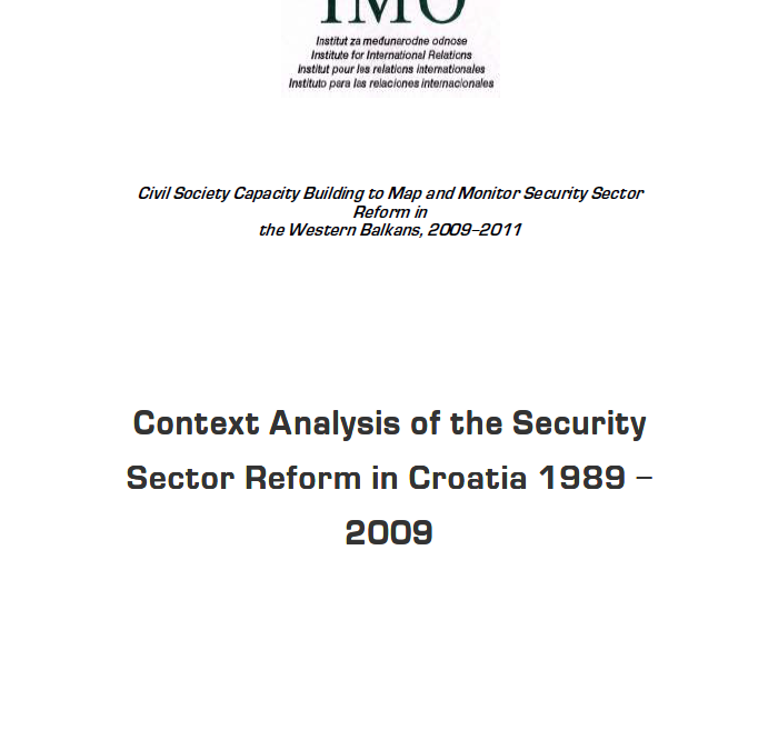 Context analysis of the security sector reform in Croatia 1989-2009 (Civil society building to map and monitor security sector reform in the Western Balkans, 2009-2011)