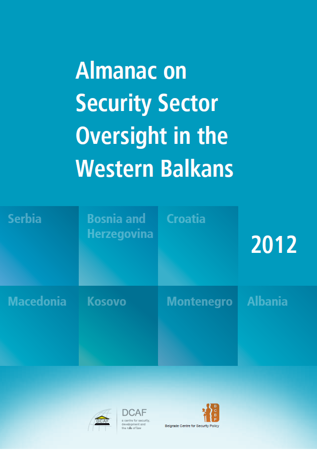 Almanac on Security Sector Oversight in the Western Balkans 2012