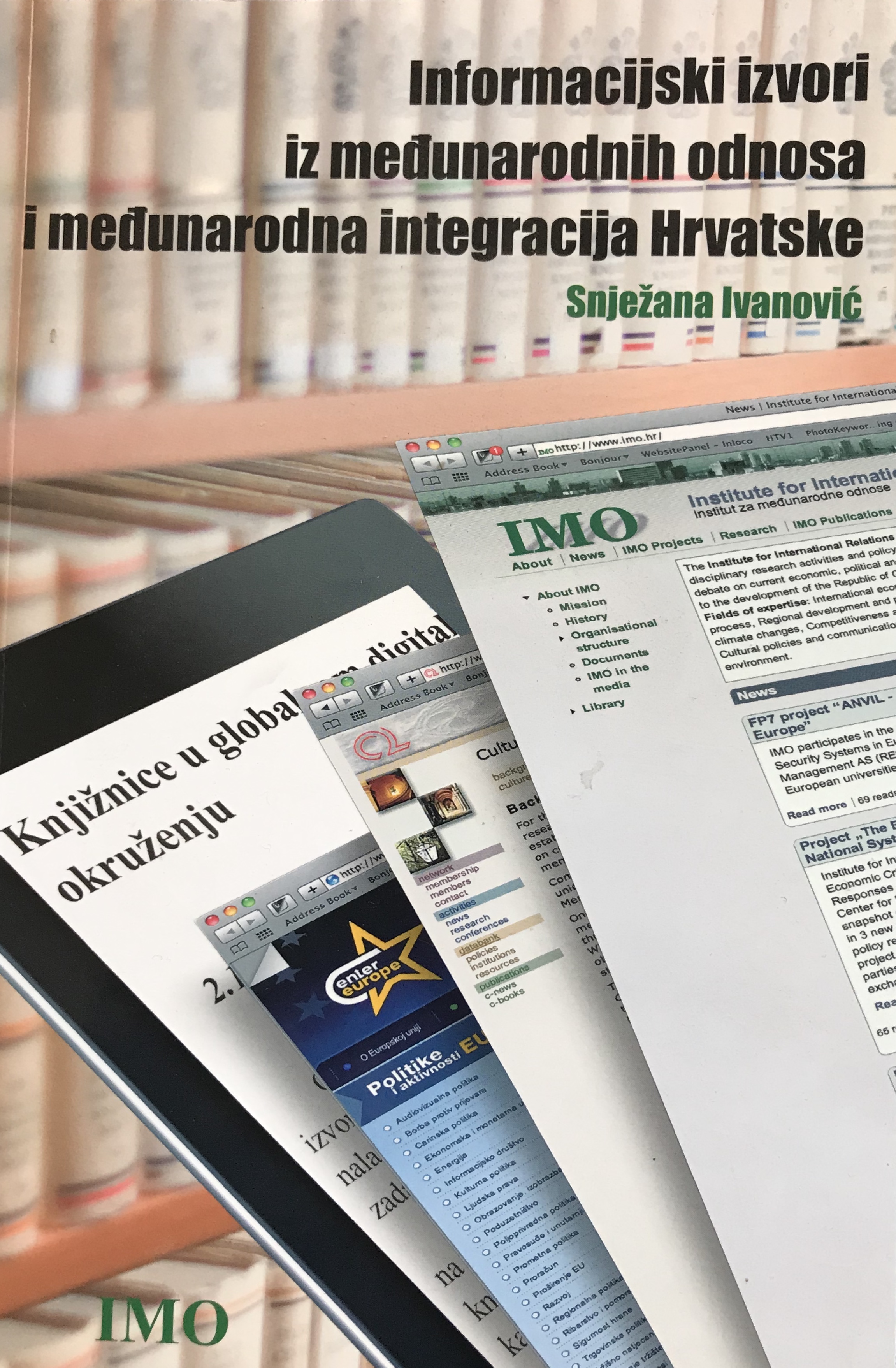 Informacijski izvori iz međunarodnih odnosa i međunarodna integracija Hrvatske
