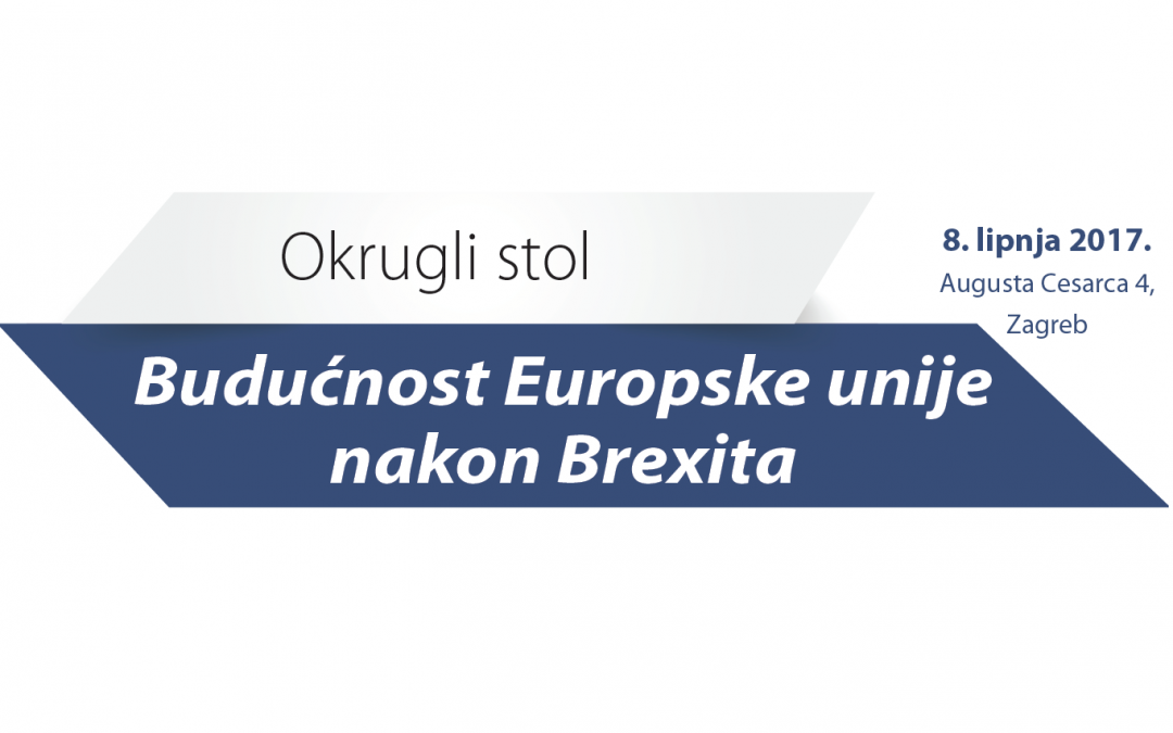 Round table “Future of the European Union after Brexit”