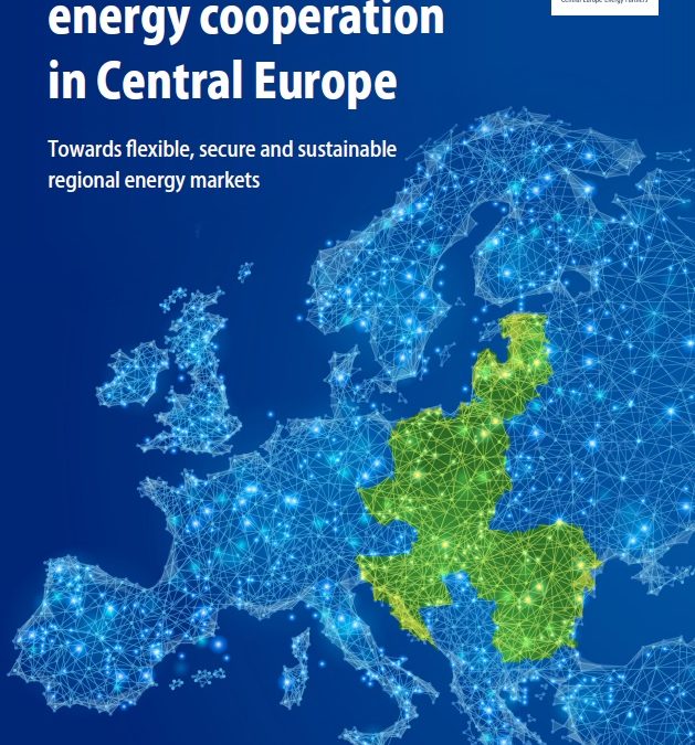 Policy paper: Cross-border energy cooperation in Central Europe Towards flexible, secure and sustainable regional energy markets