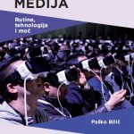 Sociologija medija: rutine, tehnologija i moć
