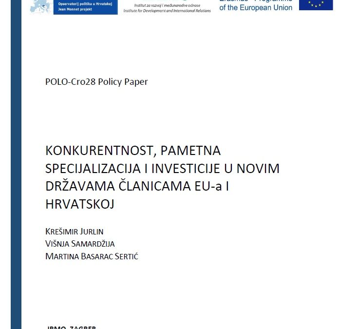 Policy paper “Konkurentnost, pametna specijalizacija i investicije u novim državama članicama EU-a i Hrvatskoj“