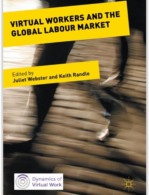 Chapter in the book “Virtual Workers and the Global Labour Market”