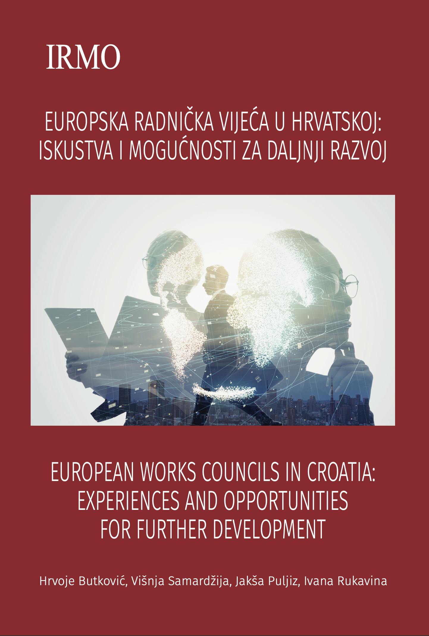 Europska radnička vijeća u Hrvatskoj: Iskustva i mogućnosti za daljnji razvoj