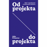 From project to project: Work and employment in the cultural sector