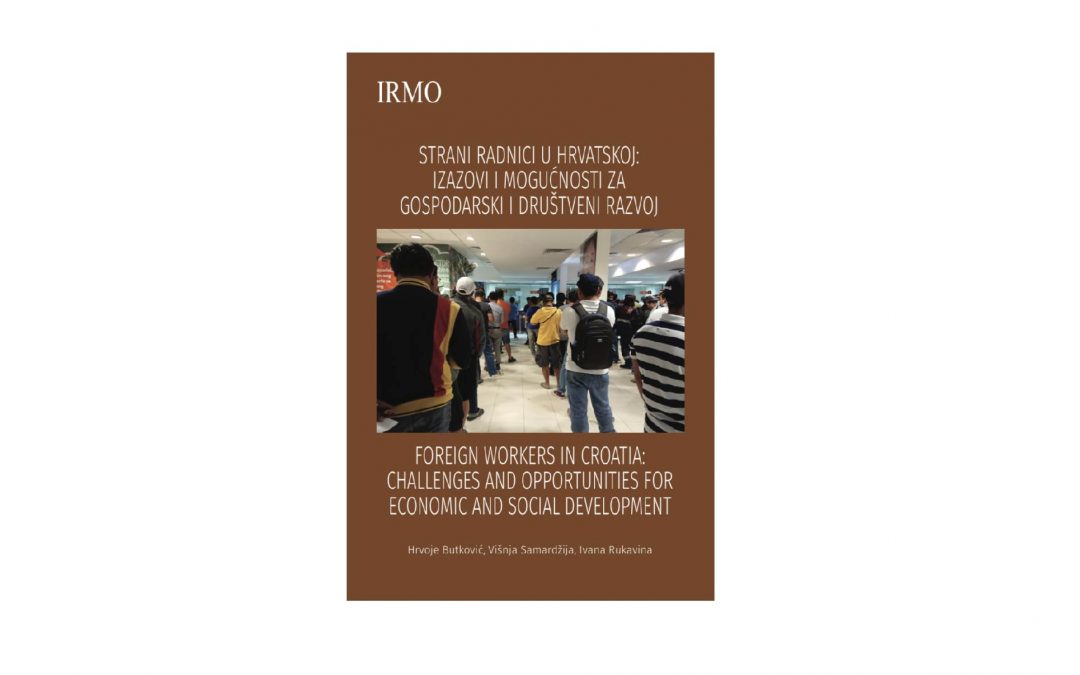 Nova knjiga “Strani radnici u Hrvatskoj: Izazovi i mogućnosti za gospodarski i društveni razvoj”