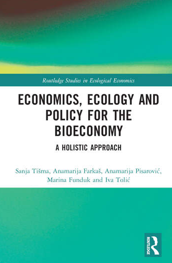 Knjiga „Ekonomija, ekologija i politika za bioekonomiju – holistički pristup“