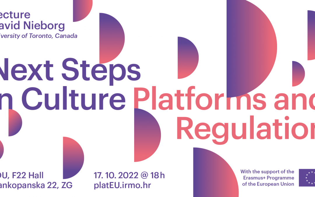 Announcement of the wrap up event of the platEU project and lecture by David Nieborg ‘Next Steps in Culture, Platforms and Regulation’