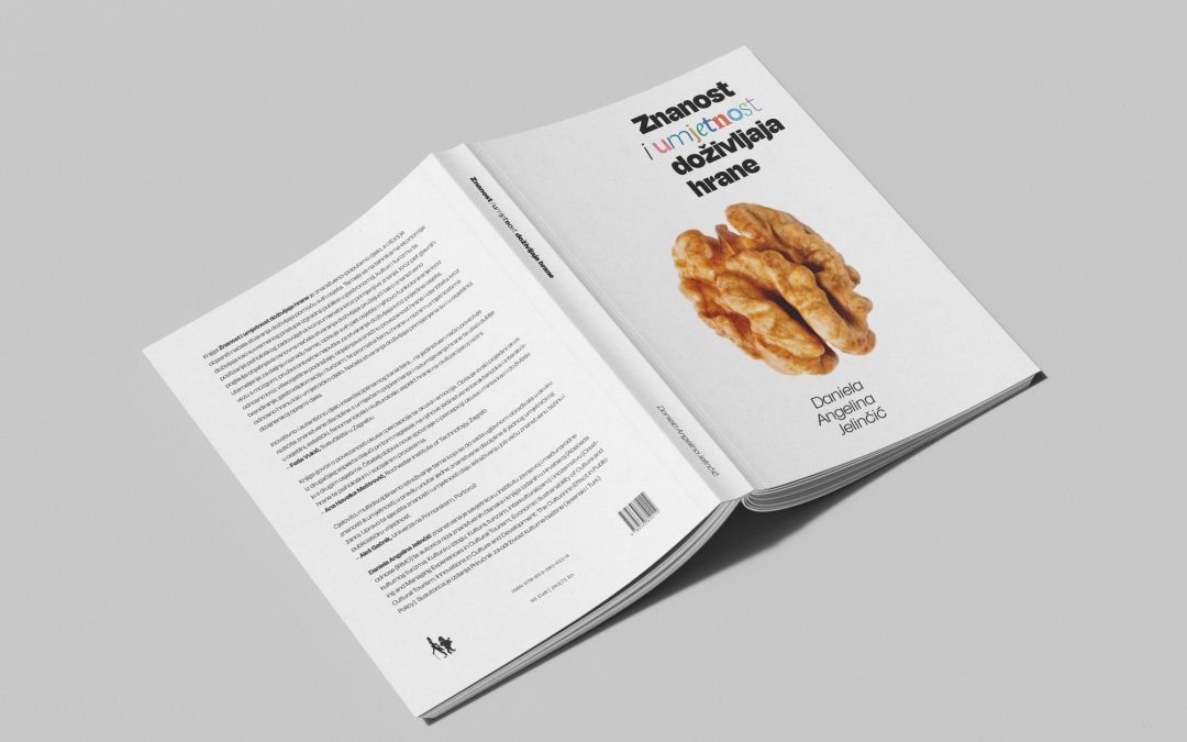 Objavljena nova knjiga Daniele Angeline Jelinčić „Znanost i umjetnost doživljaja hrane“