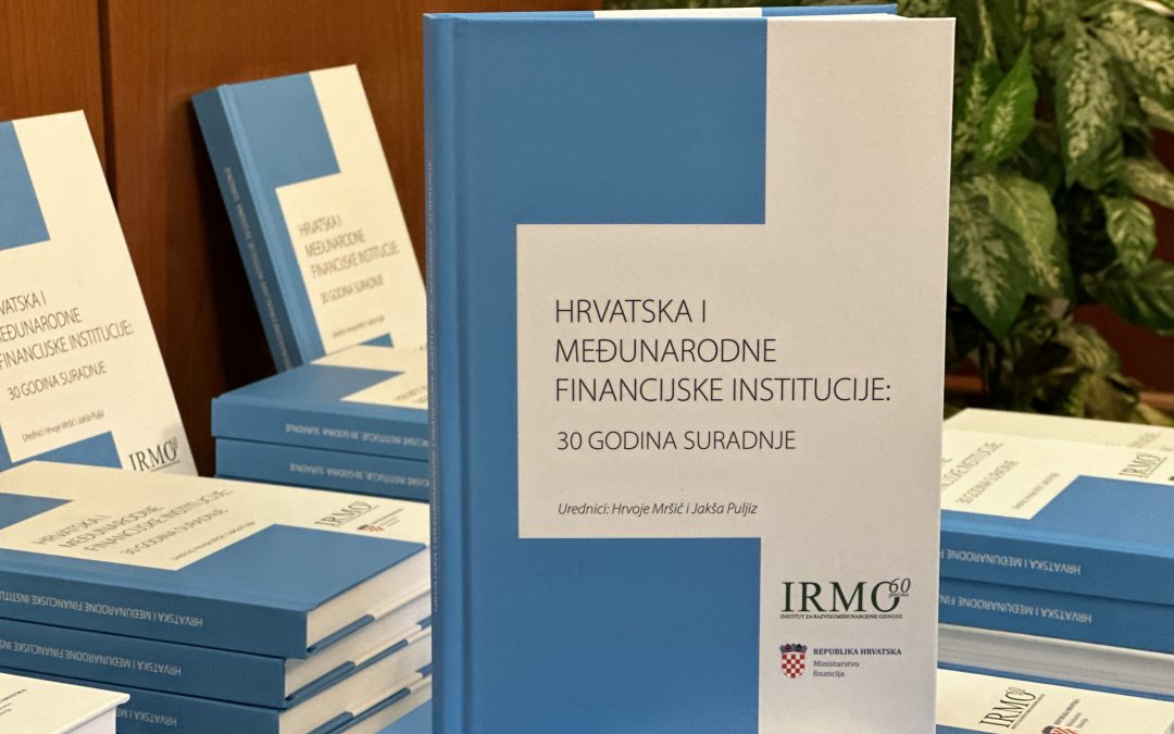 Objavljeno on-line izdanje knjige Hrvatska i međunarodne financijske institucije: 30 godina suradnje
