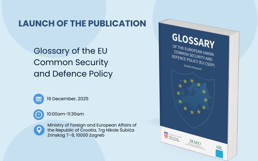 Launch of the Publication „Glossary of the EU Common Security and Defence Policy“