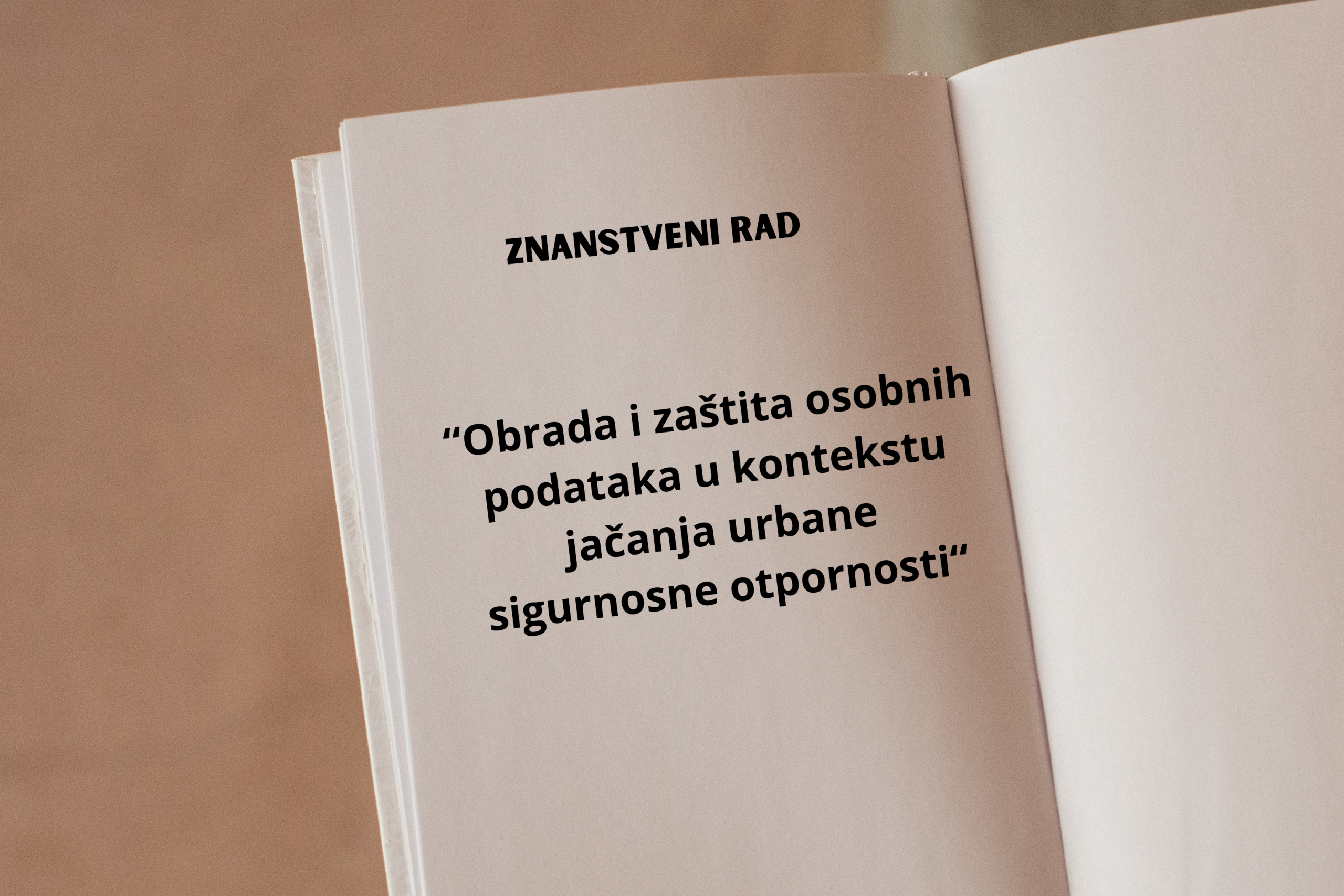 The scientific paper has been published „Processing and Protection of Personal Data in the Context of Empowering Urban Security Ressilience“ has been published