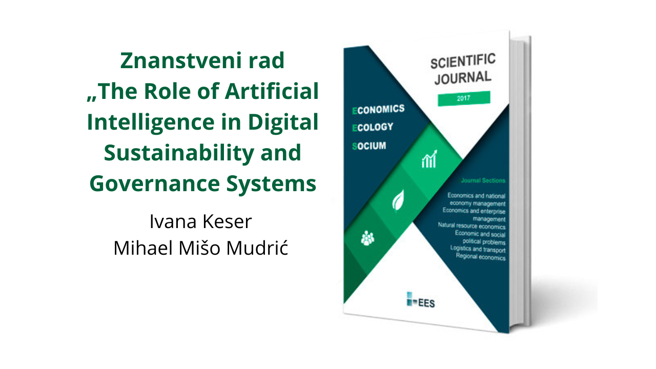 Ivana Keser objavila znanstveni rad o ulozi umjetne inteligencije u održivom digitalnom  upravljanju