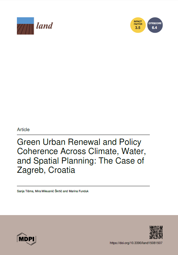 Scientific paper “Green Urban Renewal and Policy Coherence Across Climate, Water, and Spatial Planning: The Case of Zagreb, Croatia”